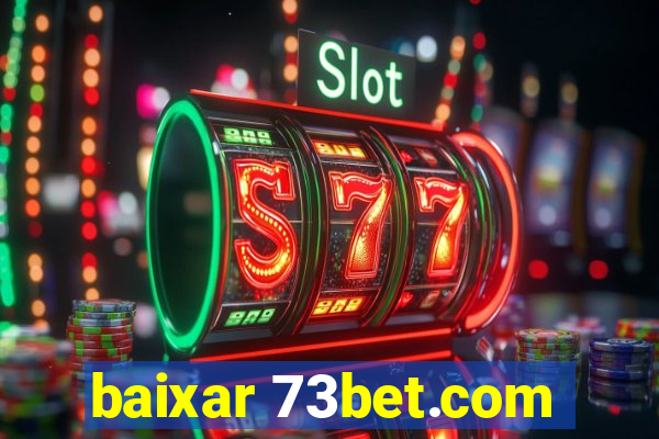 baixar 73bet.com